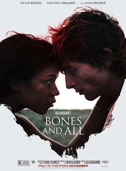 دانلود فیلم استخوان ها و همه (Bones and All2022)