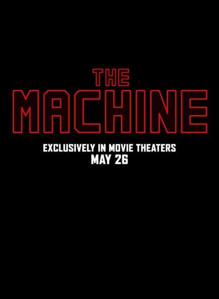 دانلود فیلم ماشین (The Machine 2023)