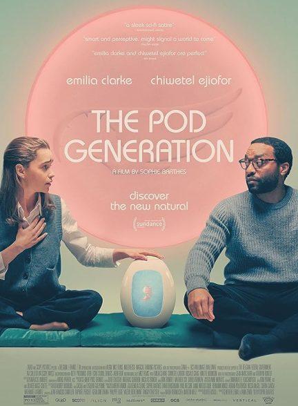 دانلود فیلم نسل پاد (The Pod Generation 2023)