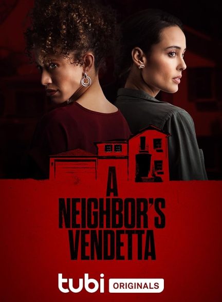 دانلود فیلم انتقام همسایه (A Neighbor’s Vendetta 2023)
